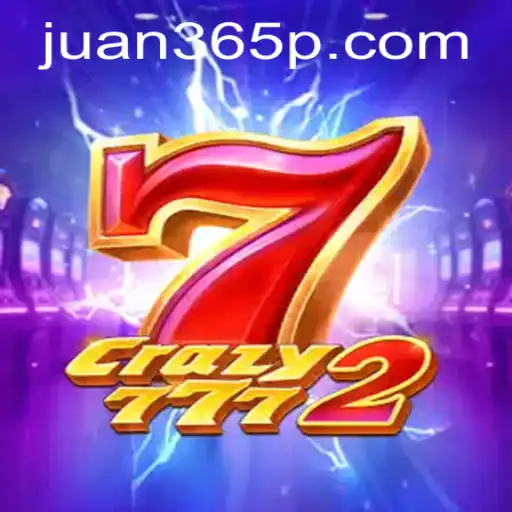Exploring the Thrill of Crazy7772: An Adventure in Juan365