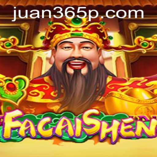 Exploring the Exciting World of FaCaiShen on Juan365