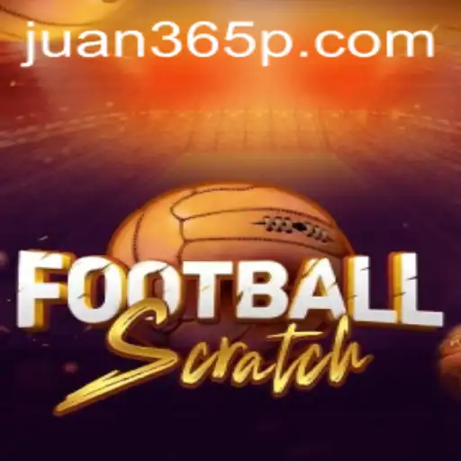 Explore FootballScratch: The Ultimate Gaming Experience with Juan365