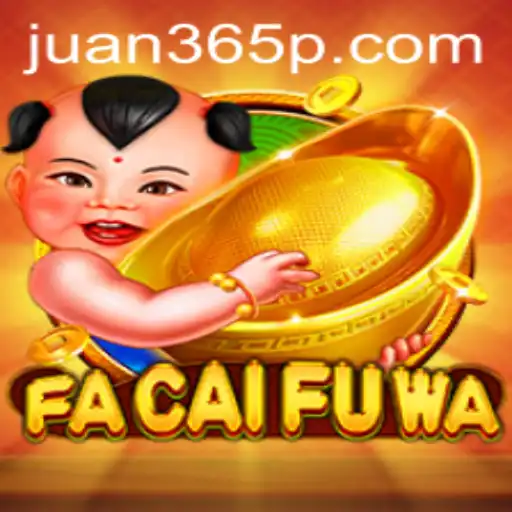 Exploring the Fascinating World of FaCaiFuWa and the Impact of Juan365