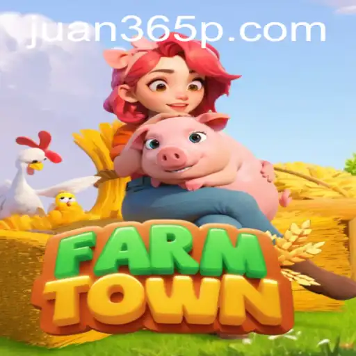 Discovering FarmTown: An Engaging Journey with Juan365