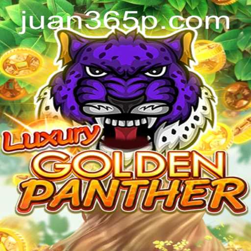 LUXURYGOLDENPANTHER: A Thrilling Adventure in the World of Juan365