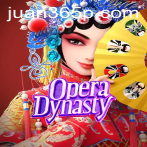 Exploring the Fascinating World of OperaDynasty with Juan365