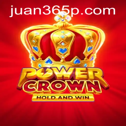 Unveiling PowerCrown: A New Era in Online Gaming Enriched by Juan365