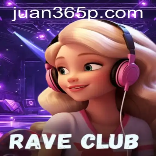 RaveClub: A New Era in Gaming with Juan365