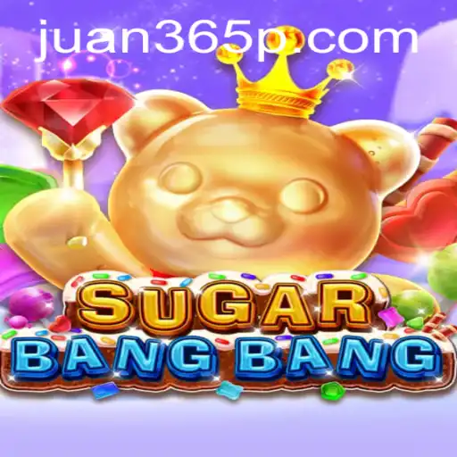 SUGARBANGBANG: A New Gaming Sensation with Juan365