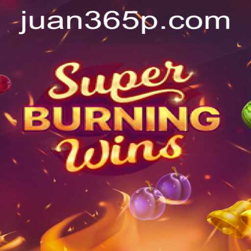 Exploring SuperBurningWins: A Thrilling Journey with Juan365